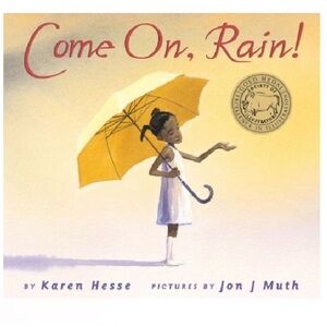 Come On, Rain! Hard Cover Children's Book By Karen Hesse - Scholastic - Like New